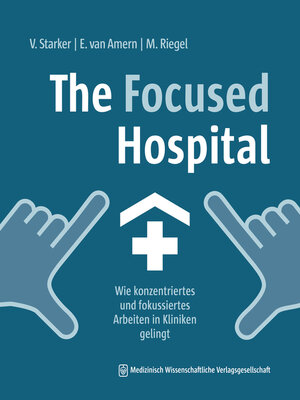 cover image of The Focused Hospital